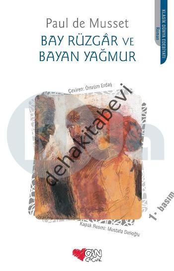 BAY RÜZGAR VE BAYAN YAĞMUR, Paul de Musset