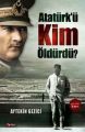 Atatürkü Kim Öldürdü, Aytekin Gezici
