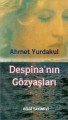 Despinanın Gözyaşları, Ahmet Yurdakul