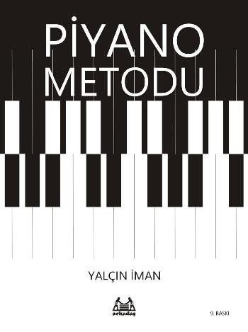 Piyano Metodu, Yalçın İman, Arkadaş