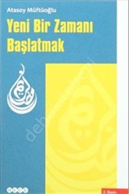 Yeni Bir Zamanı Başlatmak, Hece Yayınları