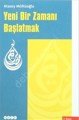 Yeni Bir Zamanı Başlatmak, Hece Yayınları