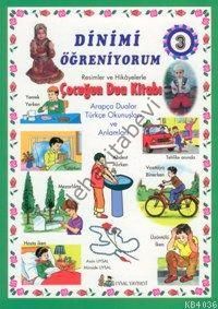 Dinimi Öğreniyorum- 3, 7 yaş ve üstü
