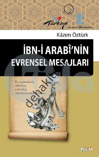 İbn-i Arabi'nin Evrensel Mesajları, Kazım Öztürk