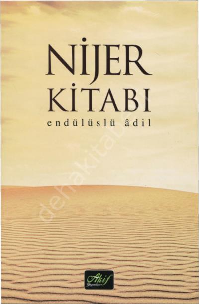 Nijer Kitabı, Endülüslü Adil, Akif Yayınları