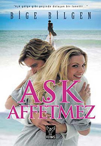 Aşk Affetmez, Bige Bilgen