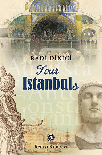 Four İstanbuls, Radi Dikici, Remzi Kitabevi