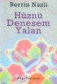Hüznü Denesem Yalan, Berrin Nazlı