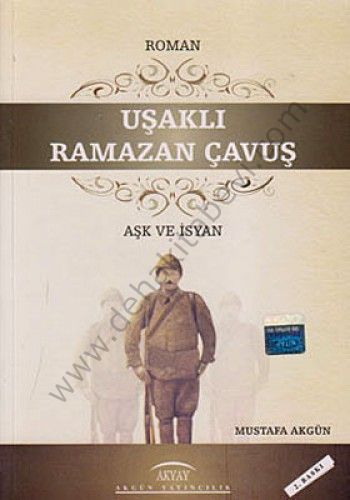 Uşaklı Ramazan Çavuş; Aşk ve İsyan