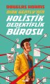 Dirk Gently'nin Holistik Dedektiflik Bürosu, Douglas Adams