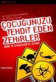 Çocuğunuzu Tehdit Eden Zehirler Anne ve Babaların El Kitabı, Ömer Demir