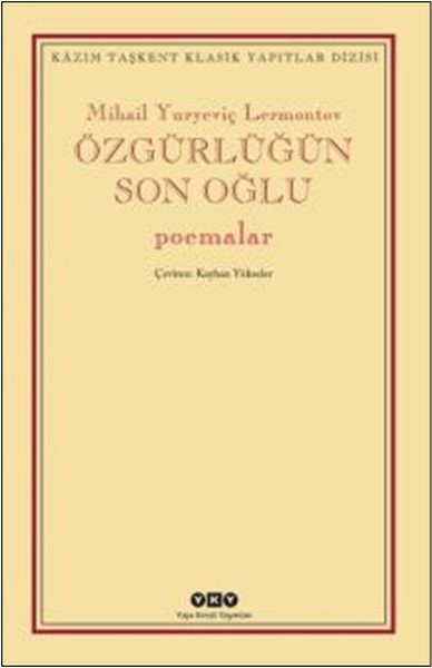 Özgürlüğün Son Oğlu Poemalar, Mihail Yuryeviç Lermontov