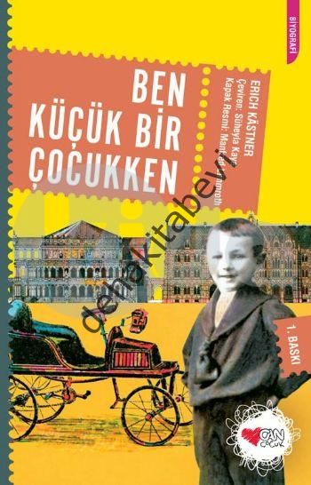 BEN KÜÇÜK BİR ÇOCUKKEN, Erich Kastner