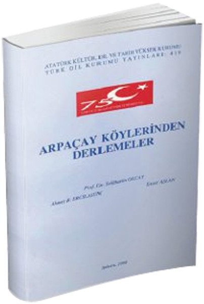 Arpaçay Köylerinden Derlemeler