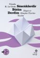 Sözcüklerdir Bütün Derdim, Damla Göl