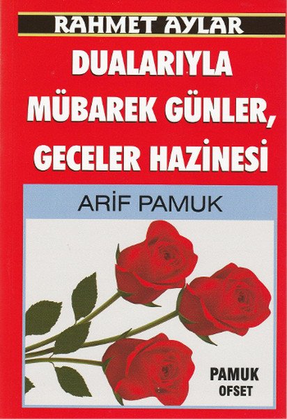 Rahmet Aylar Dualarıyla Mübarek Günler,Geceler Hazinesi Üçaylar 128