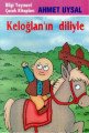 Keloğlanın Diliyle, Ahmet Uysal