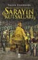Asr-ı Saadet'ten Osmanlı'ya Sarayın Kutsalları, Talha Uğurluel