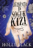 Buzkentin En Soğuk Kızı, Holly Black