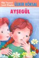 Ayşegül, Ülker Köksal