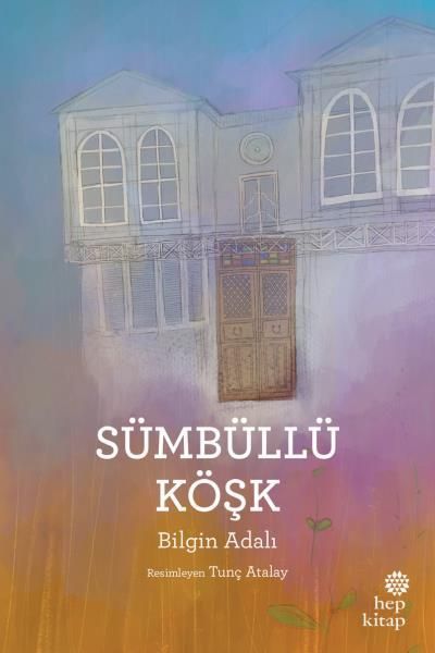 Sümbüllü Köşk, Bilgin Adalı
