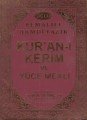 Kur'an ı Kerim ve Yüce Meali Çanta Boy Üçllü 011