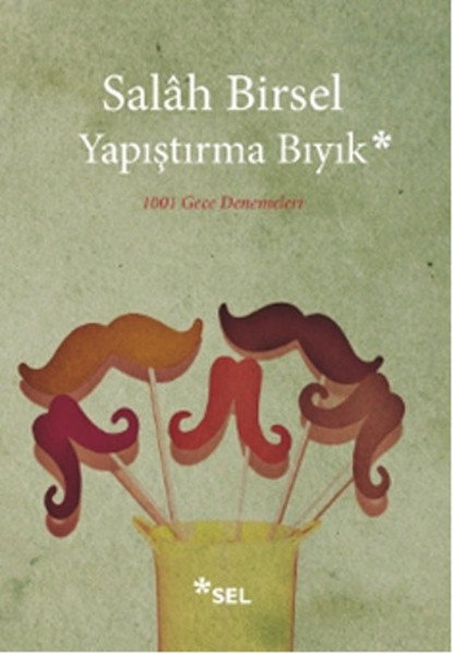Yapıştırma Bıyık, Salah Birsel