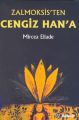 Zalmoksisten Cengiz Hana, Mircea Eliade