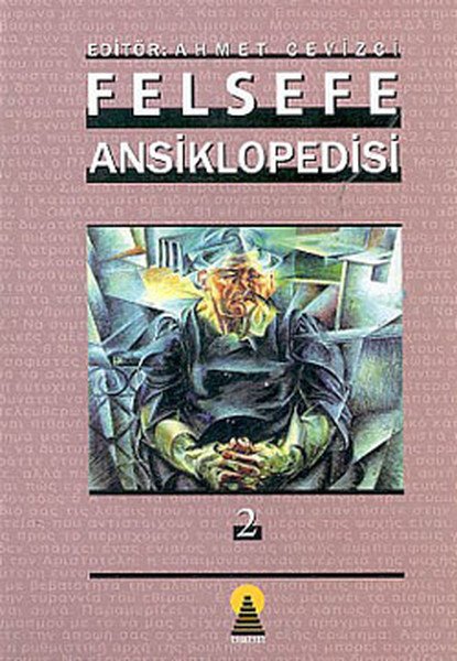 Felsefe Ansiklopedisi 2 Ciltli, Ahmet Cevizci