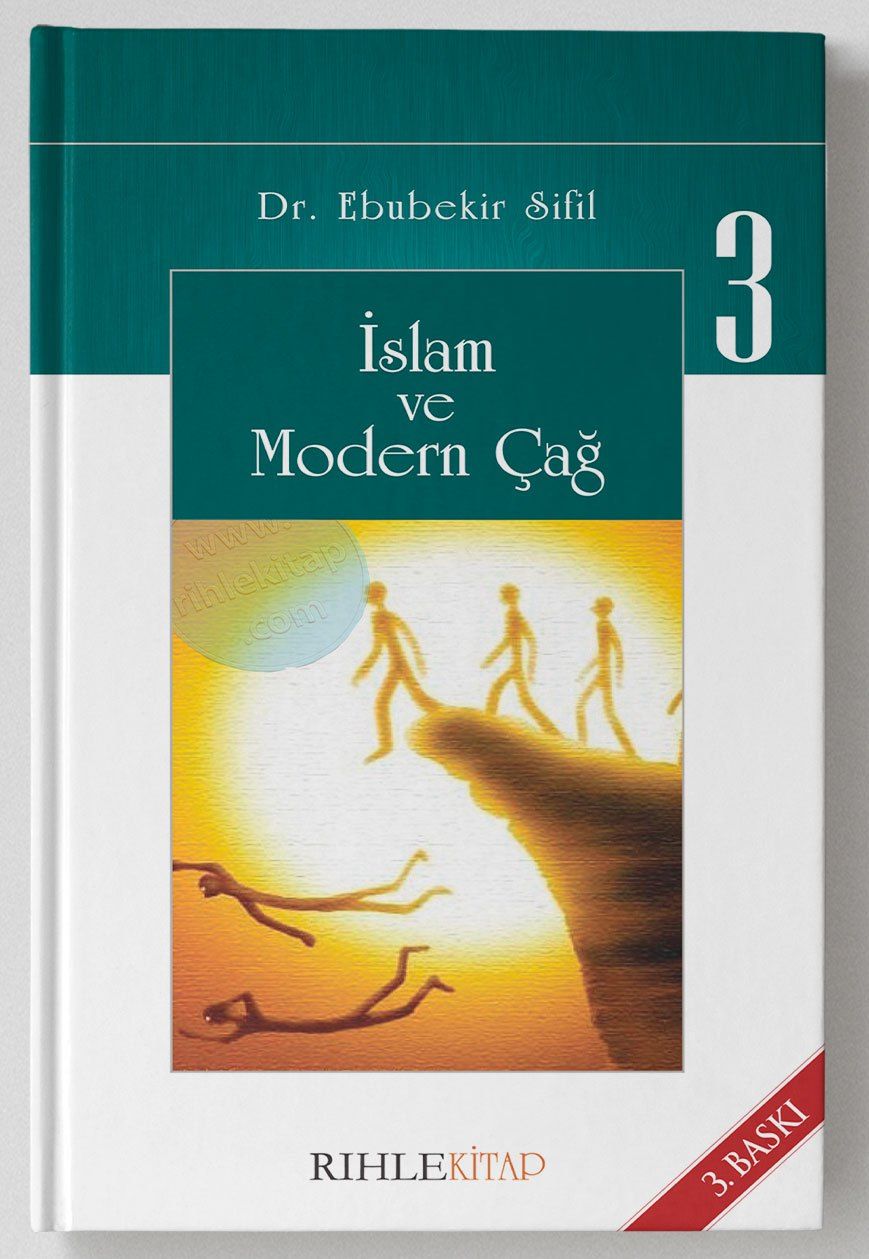 İslam ve Modern Çağ 3, Ebubekir Sifil, Rıhle Kitap