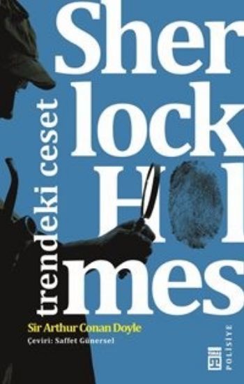 Sherlock Holmes Trendeki Ceset, S.Arthur Conan Doyle