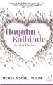 Hayatın Kalbinde Kendini Bulmak, Reneta Sibel Yolak
