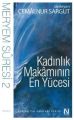 Kadınlık Makamının En Yücesi - Meryem Suresi 2, Cemalnur Sargut