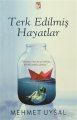 Terk Edilmiş Hayatlar, Mehmet Uysal, Uğur Tuna Yayınları