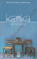 Kanka; Balkanlardan Güneydoğuya Bir Kardeşlik Romanı