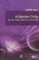 Küllerden Diriliş, (Kuran, İnsan, Bilim ve Evrene Dair)