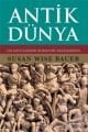 Antik Dünya (Ciltli), Susan Wise Bauer