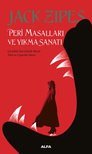 Peri Masalları Ve Yıkma Sanatı, Jack Zipes