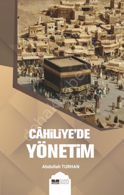 CAHİLİYEDE YÖNETİM