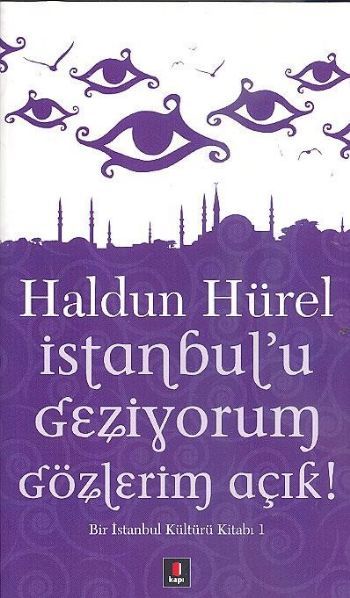 İstanbul’u Geziyorum Gözlerim Açık, Haldun Hürel