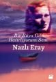 Bir Rüya Gibi Hatırlıyorum Seni, Nazlı Eray, Doğan Kitap