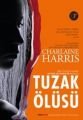 Tuzak Ölüsü, Charlaine Harris