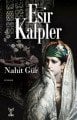 Esir Kalpler, Nahit Gür