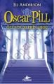 Oscar Pill 3 - Ölümsüzlerin Sırrı