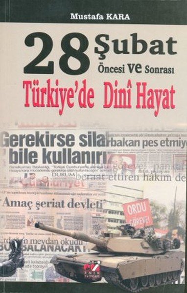 28 Şubat Öncesi ve Sonrası Türkiyede Dini Hayat