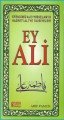 Ey Ali Efendimiz Aleyhisselam'ın Hazreti Ali'ye Tavsiyeleri