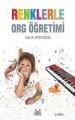 Renklerle Org Öğretimi, Salih Aydoğan, Arkadaş