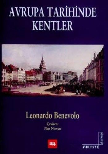Avrupa Tarihinde Kentler, Leonardo Benevolo, Literatür