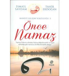 Önce Namaz, İsmail Saydam, Tahir Erdoğan