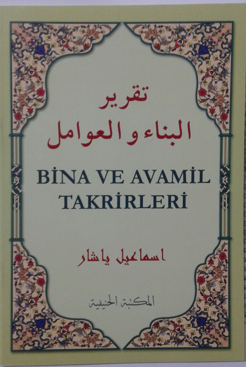 Bina ve Avamil Takrirleri, İsmail Yaşar, Hanifiyye Kitabevi